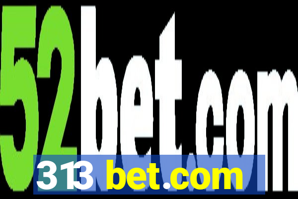 313 bet.com